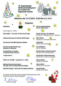 18. Regensburger Weihnachtskolloquium des Instituts für Organische Chemie  Mittwoch, den, 15.00 Uhr (s.t.), H 44