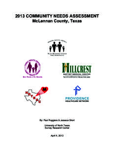 2013 COMMUNITY NEEDS ASSESSMENT McLennan County, Texas By: Paul Ruggiere & Jesseca Short University of North Texas Survey Research Center