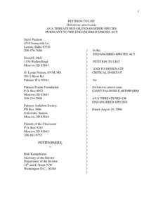 1 PETITION TO LIST Driloleirus americanus AS A THREATENED OR ENDANGERED SPECIES PURSUANT TO THE ENDANGERED SPECIES ACT Steve Paulson