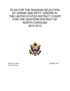 PLAN FOR THE RANDOM SELECTION OF GRAND AND PETIT JURORS IN THE UNITED STATES DISTRICT COURT FOR THE WESTERN DISTRICT OF NORTH CAROLINA[removed]