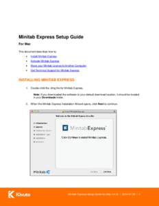 Minitab Express Setup Guide For Mac This document describes how to:   Install Minitab Express