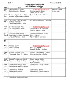 Draft D  November 24, 2014 Cumberland School of Law Fall 2014 Exam Schedule*