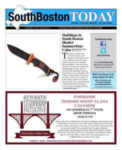 SouthBostonTODAY Online • On Your Mobile • At Your Door AUGUST 7, 2014: Vol.2 Issue 37		  SERVING SOUTH BOSTONIANS AROUND THE GLOBE