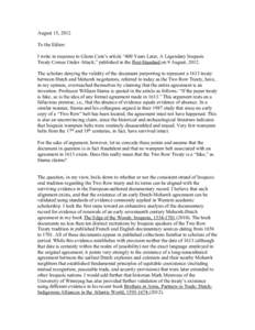 August 15, 2012 To the Editor: I write in response to Glenn Coin’s article “400 Years Later, A Legendary Iroquois Treaty Comes Under Attack,” published in the Post-Standard on 9 August, 2012. The scholars denying t