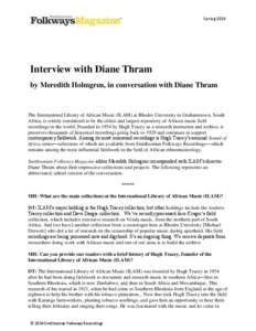 Spring[removed]Interview with Diane Thram by Meredith Holmgren, in conversation with Diane Thram  The International Library of African Music (ILAM) at Rhodes University in Grahamstown, South