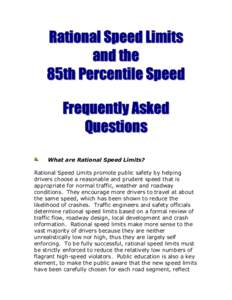 Rational Speed Limits and the 85th Percentile Speed Frequently Asked Questions What are Rational Speed Limits?