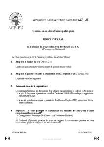 ASSEMBLEE PARLEMENTAIRE PARITAIRE ACP-UE  Commission des affaires politiques PROCÈS-VERBAL de la réunion du 25 novembre 2012, de 9 heures à 12 h 30, à Paramaribo (Suriname)