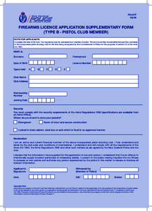 POL67F[removed]FIREARMS LICENCE APPLICATION SUPPLEMENTARY FORM (TYPE B - PISTOL CLUB MEMBER) NOTE FOR APPLICANTS