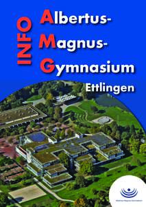 INFO  AlbertusMagnusGymnasium Ettlingen  DAS AMG