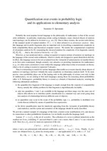 Quantification over events in probability logic and its applications to elementary analysis Stanislav O. Speranski Probably the most popular formal language in the philosophy of mathematics is that of the second order ar