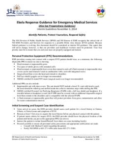 Medical credentials / Dentistry / Epidemiology / Public health / Emergency medical services / Ebola virus disease / Ambulance / Personal protective equipment / Certified first responder / Medicine / Health / Emergency medical responders