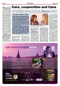 EL people  Page 16 Care, cooperation and Cava Lake School of English in Oxford is one of only two centres to score 14 out of 15 strengths in a