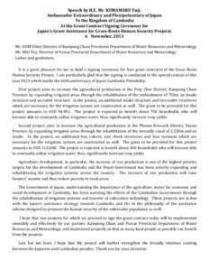 Speech by H.E. Mr. KUMAMARU Yuji, Ambassador Extraordinary and Plenipotentiary of Japan To the Kingdom of Cambodia At the Grant Contract Signing Ceremony for Japan’s Grant Assistance for Grass-Roots Human Security Proj