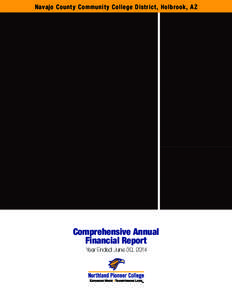 Public finance / North Central Association of Colleges and Schools / Northland Pioneer College / Comprehensive annual financial report / Navajo Nation / Holbrook /  Arizona / Navajo people / Northland / Financial statement / Geography of Arizona / Accountancy / Arizona
