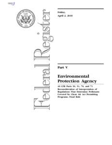 Environment / Pollution / Pollution in the United States / Air pollution in the United States / Climate change policy in the United States / Regulation of greenhouse gases under the Clean Air Act / Clean Air Act / Best Available Control Technology / Massachusetts v. Environmental Protection Agency / Environment of the United States / United States Environmental Protection Agency / Emission standards