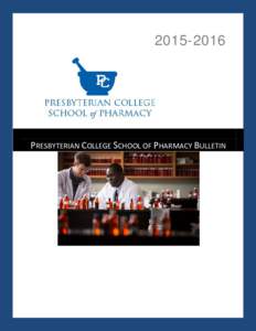 Presbyterian College School of Pharmacy Bulletin