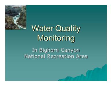 Water Quality Monitoring In Bighorn Canyon National Recreation Area  Introduction