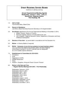 STRAIT REGIONAL SCHOOL BOARD Excellence in Lifelong Learning Annual Organizational Meeting Agenda Wednesday, January 7, [removed]:00 p.m. Boardroom, Regional O4ffice Port Hastings, NS