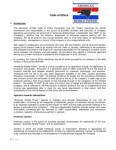 Code of Ethics 1. Introduction This document entitled Code of Ethics (hereinafter also the “Code”) expresses the ethical commitment and responsibility in the pursuit of business activities and execution of company op