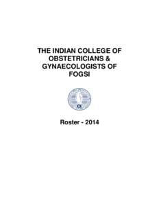 THE INDIAN COLLEGE OF OBSTETRICIANS & GYNAECOLOGISTS OF FOGSI  Roster[removed]