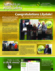 NEWS FROM THE ISSUE 3. VOLUME 2. FALL 2009 “Safety – Our Number One Ingredient”  Congratulations Lilydale!