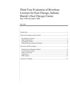 Third Year Evaluation of Riverboat Licensee for East Chicago, Indiana: Harrah’s East Chicago Casino May 1999-December 2000 May 2001