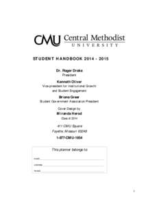 STUDENT HANDBOOK[removed]Dr. Roger Drake President Kenneth Oliver Vice-president for Institutional Growth and Student Engagement