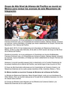 Grupo de Alto Nivel de Alianza del Pacífico se reunió en México para revisar los avances de este Mecanismo de IntegraciónDurante el encuentro, en el que participaron el Vicemini