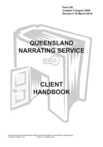 Form S6 Created 3 August 2006 Version 4 19 March 2014 QUEENSLAND NARRATING SERVICE