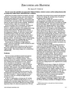 ZIRCONIUM AND HAFNIUM By James B. Hedrick Domestic survey data and tables were prepared by Mahbood Mahdavi, statistical assistant, and the world production table was prepared by Linder Roberts, international data coordin