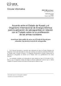 INFCIRC/607/Mod.1 - Agreement between the State of Kuwait and the International Atomic Energy Agency for the Application of Safeguards in Connection with the Treaty on the Non-Proliferation of Nuclear Weapons - Spanish