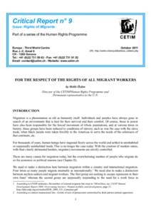 Critical Report n° 9 Issue: Rights of Migrants Part of a series of the Human Rights Programme Europe - Third World Centre Rue J.-C. Amat 6