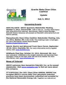 Granite State Clean Cities Coalition Update July 2, 2012 Upcoming Events SAVE the DATE! GSCCC Quarterly Stakeholder Meeting,