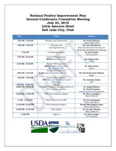 National Poultry Improvement Plan General Conference Committee Meeting July 23, 2015 Little America Hotel Salt Lake City, Utah Time