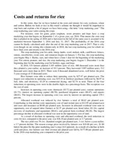 Costs and returns for rice In this series, thus far we have looked at the costs and returns for corn, soybeans, wheat and cotton. Before we look at rice in this week’s column we thought it would be important to step ba