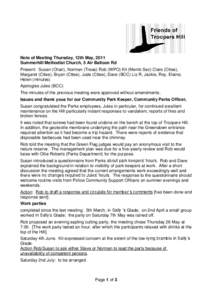 Note of Meeting Thursday, 12th May, 2011 Summerhill Methodist Church, 5 Air Balloon Rd Present: Susan (Chair), Norman (Treas) Rob (WPO) Kit (Memb Sec) Clare (Cttee), Margaret (Cttee), Bryan (Cttee), Jude (Cttee), Dave (B