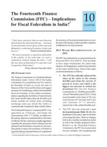 The Fourteenth Finance Commission (FFC) – Implications 1 for Fiscal Federalism in India?  “I feel more and more that we must function