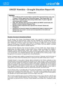 UNICEF Namibia – Drought Situation Report #5 10 February 2014 Highlights  