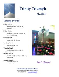 Trinity Triumph May 2014 Coming Events: Friday, May 1: Men’s Breakfast @ 8:00 a.m. @ Bethesda