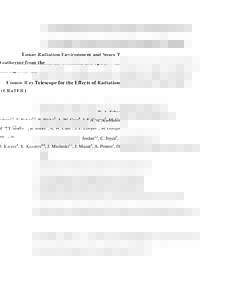 Lunar Radiation Environment and Space Weathering from the Cosmic Ray Telescope for the Effects of Radiation (CRaTER) N. A. Schwadron1,2, T. Baker1,2, B. Blake3, A. W. Case4, J. F. Cooper5, M. Golightly1,2, A. Jordan1,2, 