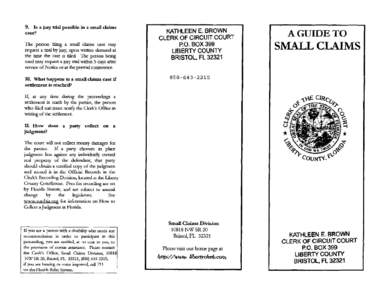 9. Is a jury trial possible in a small claims  KATHLEEN E. BROWN CLERK OF CIRCUIT COURT