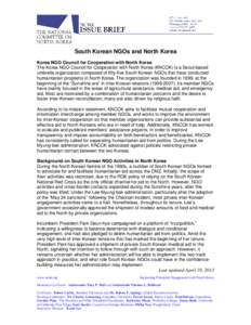 South Korean NGOs and North Korea Korea NGO Council for Cooperation with North Korea The Korea NGO Council for Cooperation with North Korea (KNCCK) is a Seoul-based umbrella organization composed of fifty-five South Kore