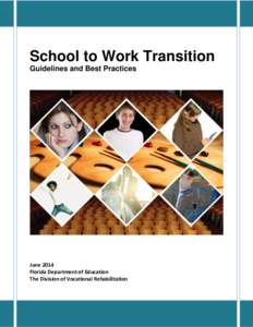 School to Work Transition Guidelines and Best Practices June 2014 Florida Department of Education The Division of Vocational Rehabilitation