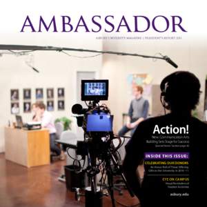 ASBURY UNIVERSITY MAGAZINE | PRESIDENT’S REPORT[removed]Action! New Communication Arts Building Sets Stage for Success