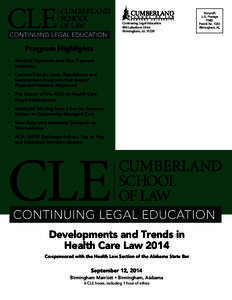 Continuing Legal Education 800 Lakeshore Drive Birmingham, AL[removed]Program Highlights •	 Bundled Payments and New Payment