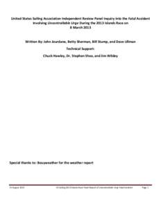 United States Sailing Association Independent Review Panel Inquiry into the Fatal Accident Involving Uncontrollable Urge During the 2013 Islands Race on 8 March 2013 Written By: John Jourdane, Betty Sherman, Bill Stump, 