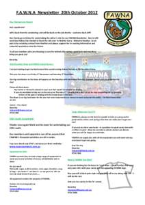 F.A.W.N.A Newsletter 20th October 2012 Vice Chairpersons Report Just a quick one! Jeff is back from his wonderings and will be back on the job shortly – welcome back Jeff! Our thanks go to Kelsey for undertaking the ed