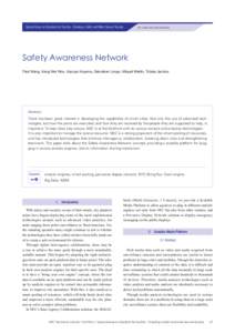 Special Issue on Solutions for Society - Creating a Safer and More Secure Society  For a safer and more secure life Safety Awareness Network Paul Wang, Kang Wei Woo, Kazuya Koyama, Salvatore Longo, Miquel Martin, Tobias 