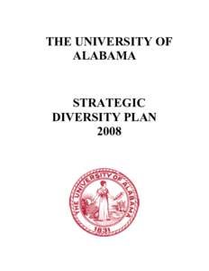 THE UNIVERSITY OF ALABAMA STRATEGIC DIVERSITY PLAN 2008