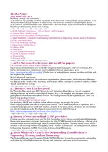 ACAL eNews May 2006 Vol 2 No 2 (Formerly Literacy Live newsletter) ACAL eNews is the quarterly electronic newsletter of the Australian Council of Adult Literacy (ACAL) and is distributed free to people interested in adul